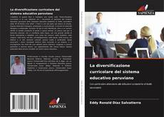 Bookcover of La diversificazione curricolare del sistema educativo peruviano