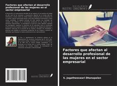 Couverture de Factores que afectan al desarrollo profesional de las mujeres en el sector empresarial