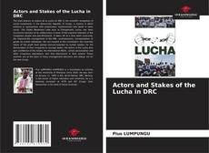Bookcover of Actors and Stakes of the Lucha in DRC