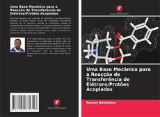 Portada del libro de Uma Base Mecânica para a Reacção de Transferência de Elétrons/Protões Acoplados