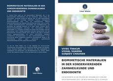 Bookcover of BIOMIMETISCHE MATERIALIEN IN DER KONSERVIERENDEN ZAHNHEILKUNDE UND ENDODONTIE