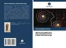 Wirtschaftliche Liberalisierung的封面