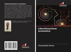 Couverture de Liberalizzazione economica