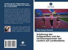 Buchcover von Schätzung des Fußgewölbes und der Verletzungsmuster bei Läufern auf Landesebene