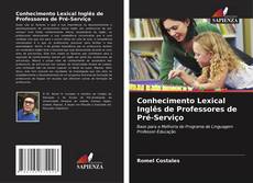 Capa do livro de Conhecimento Lexical Inglês de Professores de Pré-Serviço 
