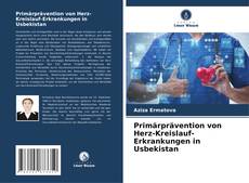Primärprävention von Herz-Kreislauf-Erkrankungen in Usbekistan kitap kapağı