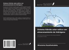 Buchcover von Sistema híbrido solar-eólico con almacenamiento de hidrógeno