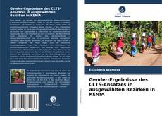 Gender-Ergebnisse des CLTS-Ansatzes in ausgewählten Bezirken in KENIA的封面