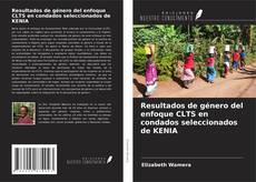 Resultados de género del enfoque CLTS en condados seleccionados de KENIA kitap kapağı
