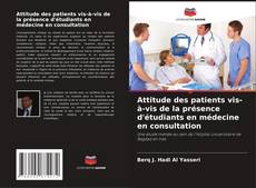 Bookcover of Attitude des patients vis-à-vis de la présence d'étudiants en médecine en consultation