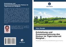 Capa do livro de Entstehung und Zusammensetzung des Humus im Tigerreservat Melghat . 