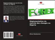 Buchcover von Réglementation du marché des changes au Nigeria