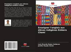 Capa do livro de Enseigner l'anglais aux élèves indigènes Embera Chamí 