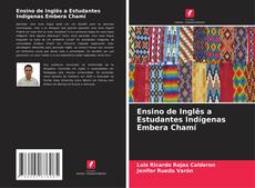 Portada del libro de Ensino de Inglês a Estudantes Indígenas Embera Chamí