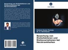 Portada del libro de Bewertung von Risikofaktoren und Risikovariationen bei Herzkrankheiten