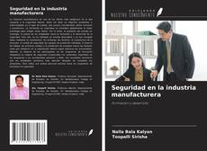 Portada del libro de Seguridad en la industria manufacturera