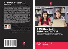 Bookcover of A MENTALIDADE COLONIAL FILIPINO