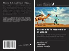 Bookcover of Historia de la medicina en el Líbano