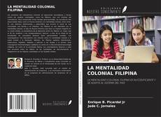 Bookcover of LA MENTALIDAD COLONIAL FILIPINA