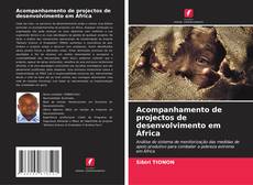 Buchcover von Acompanhamento de projectos de desenvolvimento em África