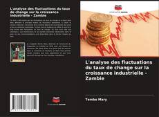 Bookcover of L'analyse des fluctuations du taux de change sur la croissance industrielle - Zambie