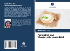 Portada del libro de Probiotika das Wundernahrungsmittel