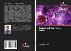 Bookcover of Cancro ed esercizio fisico