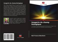 Portada del libro de Imagerie du champ biologique