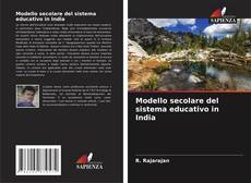 Bookcover of Modello secolare del sistema educativo in India