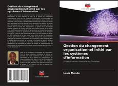 Portada del libro de Gestion du changement organisationnel initié par les systèmes d'information