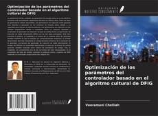 Couverture de Optimización de los parámetros del controlador basado en el algoritmo cultural de DFIG