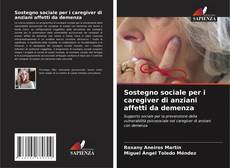 Capa do livro de Sostegno sociale per i caregiver di anziani affetti da demenza 