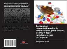 Buchcover von Conception computationnelle de médicaments pour le rôle de MraY dans l'athérosclérose pathogène