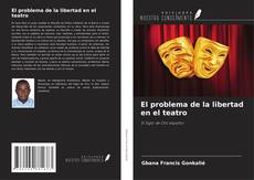 Capa do livro de El problema de la libertad en el teatro 