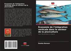 Bookcover of Économie de l'intégration verticale dans le secteur de la pisciculture