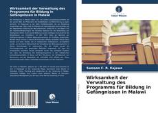 Buchcover von Wirksamkeit der Verwaltung des Programms für Bildung in Gefängnissen in Malawi