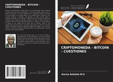 Bookcover of CRIPTOMONEDA - BITCOIN - CUESTIONES