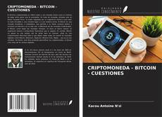 Couverture de CRIPTOMONEDA - BITCOIN - CUESTIONES