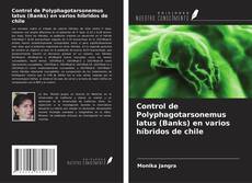 Capa do livro de Control de Polyphagotarsonemus latus (Banks) en varios híbridos de chile 