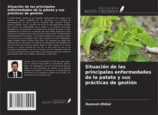 Buchcover von Situación de las principales enfermedades de la patata y sus prácticas de gestión