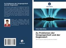 Capa do livro de Zu Problemen der Vergangenheit und der Gegenwart 