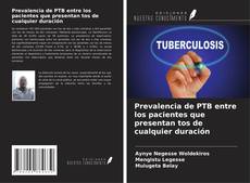 Capa do livro de Prevalencia de PTB entre los pacientes que presentan tos de cualquier duración 