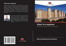 Bookcover of Viser la croyance