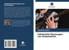 Capa do livro de Vektorielle Messungen von Schallwellen 