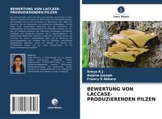 Portada del libro de BEWERTUNG VON LACCASE-PRODUZIERENDEN PILZEN