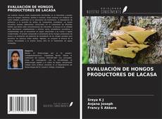 Bookcover of EVALUACIÓN DE HONGOS PRODUCTORES DE LACASA