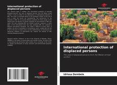 Bookcover of International protection of displaced persons
