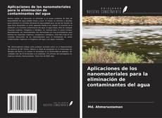 Capa do livro de Aplicaciones de los nanomateriales para la eliminación de contaminantes del agua 