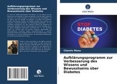 Обложка Aufklärungsprogramm zur Verbesserung des Wissens und Bewusstseins über Diabetes