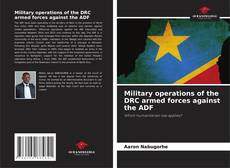 Bookcover of Military operations of the DRC armed forces against the ADF